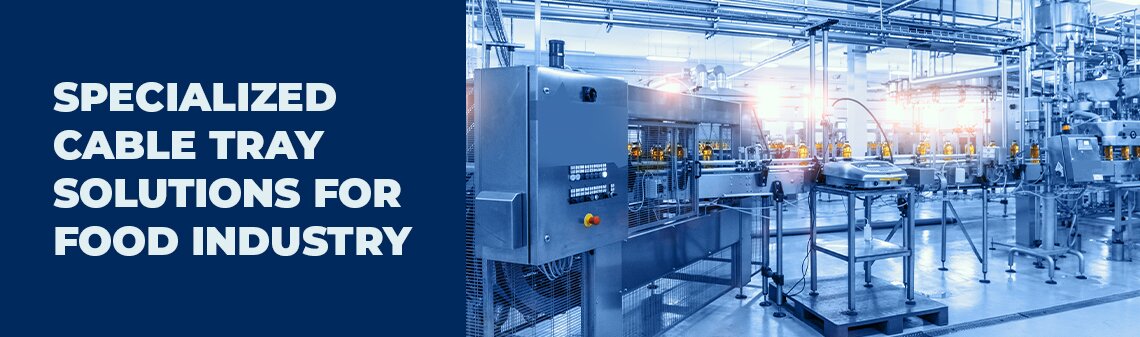 cable tray solutions for food industry